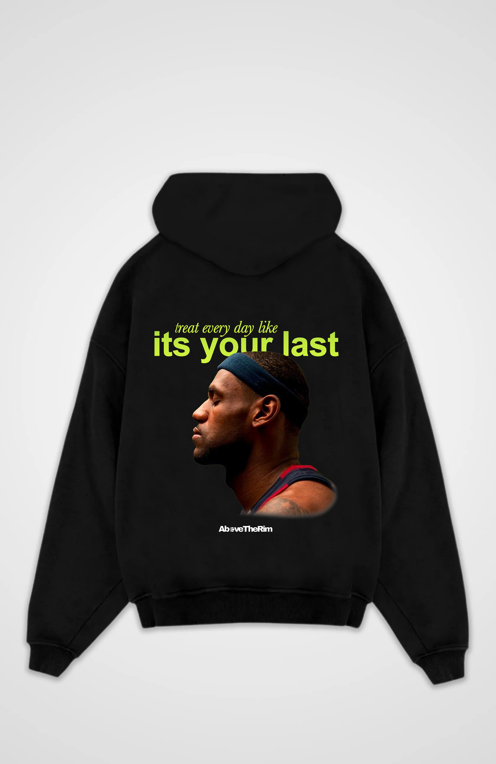 Treat Everyday Like Its Your Last Hoodie