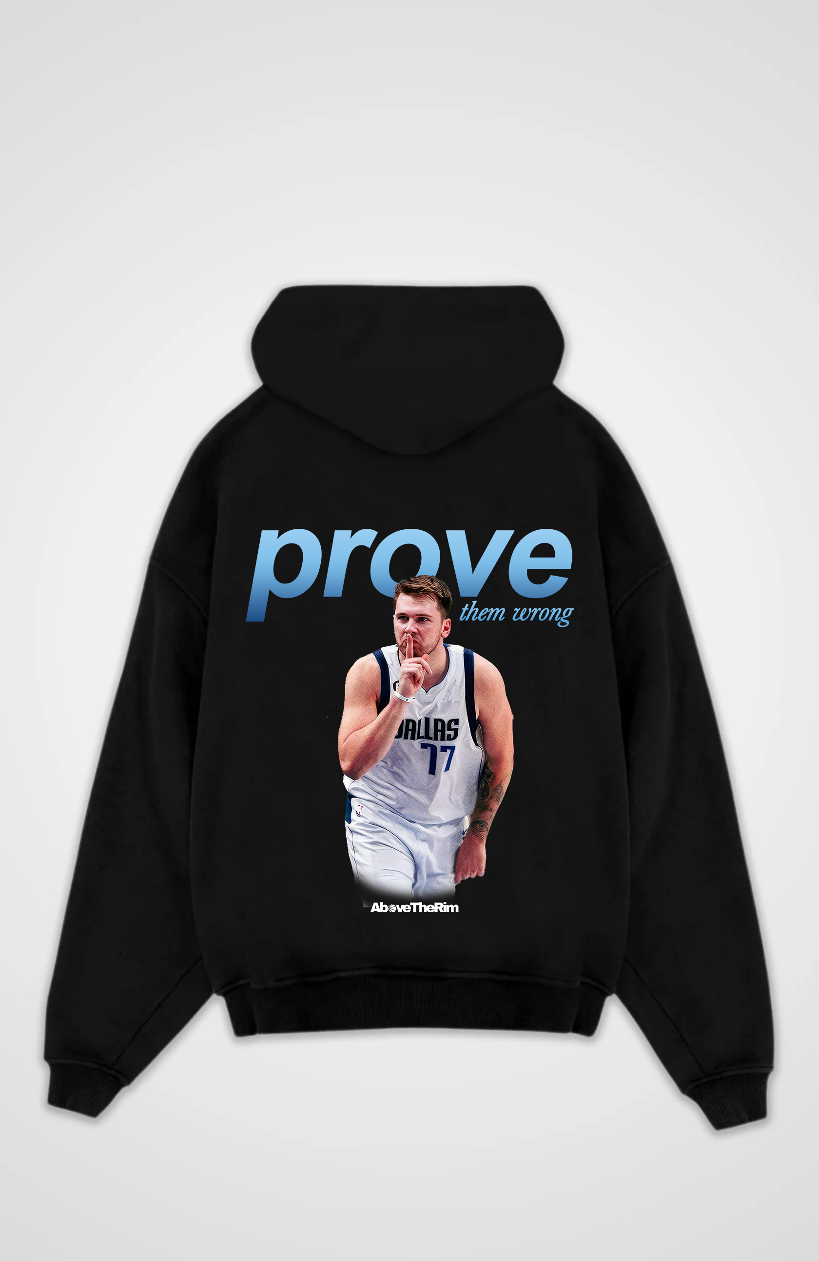 Prove Them Wrong Hoodie