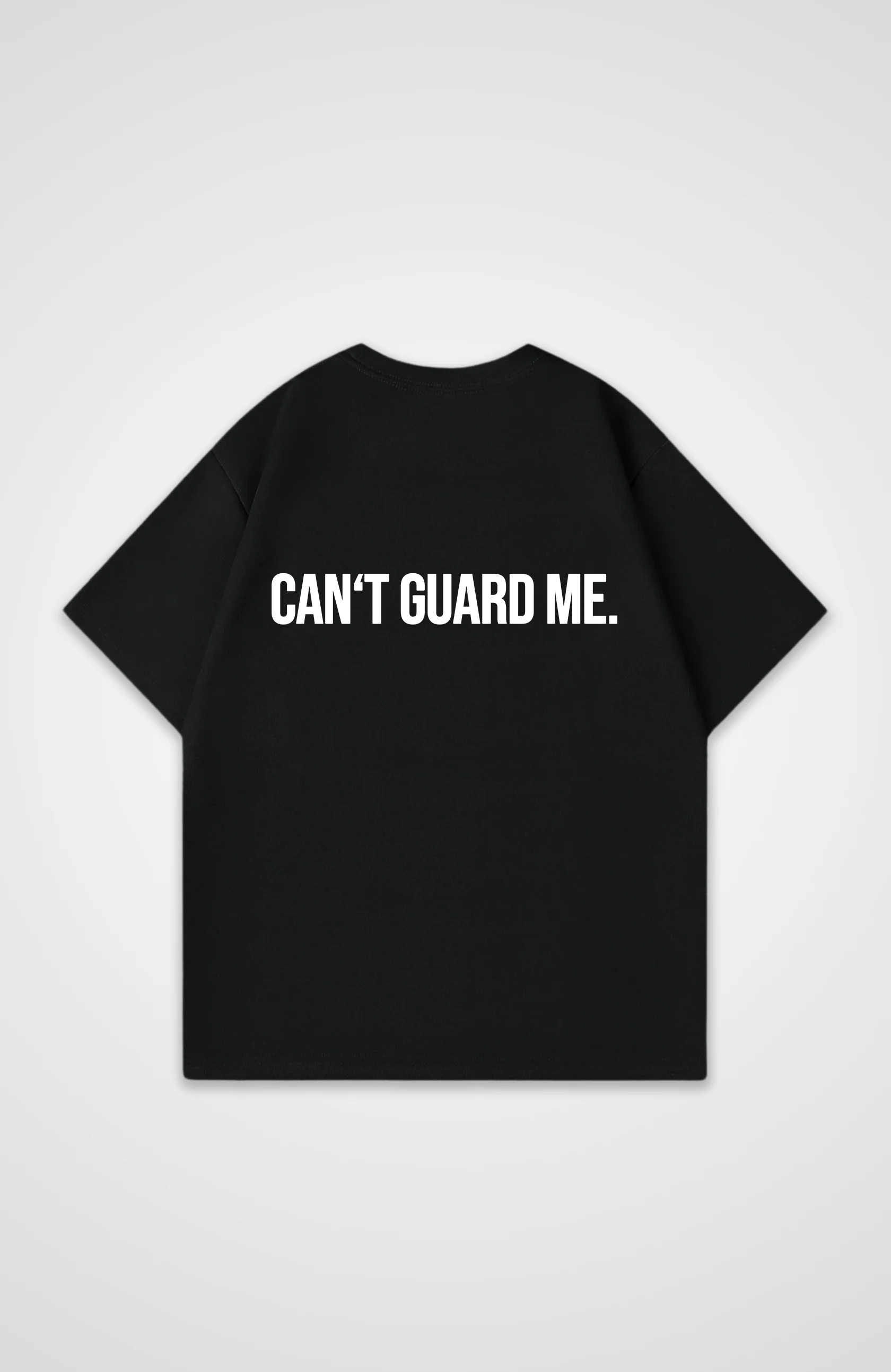 Can't Guard Me Tshirt