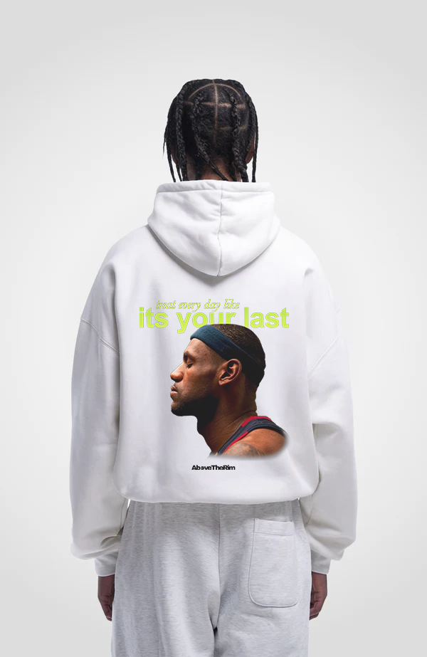 Treat Everyday Like Its Your Last Hoodie
