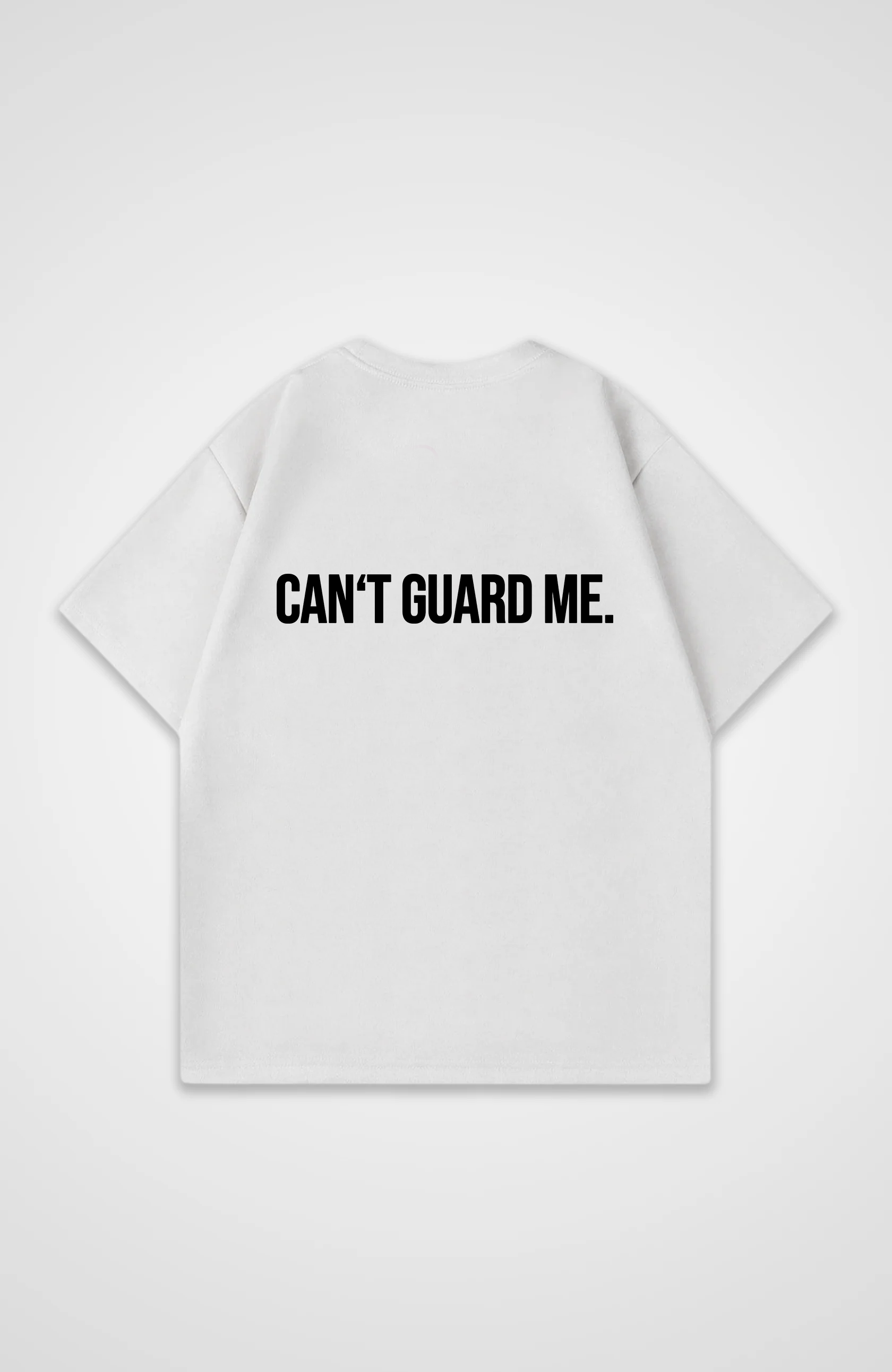 Can't Guard Me Tshirt