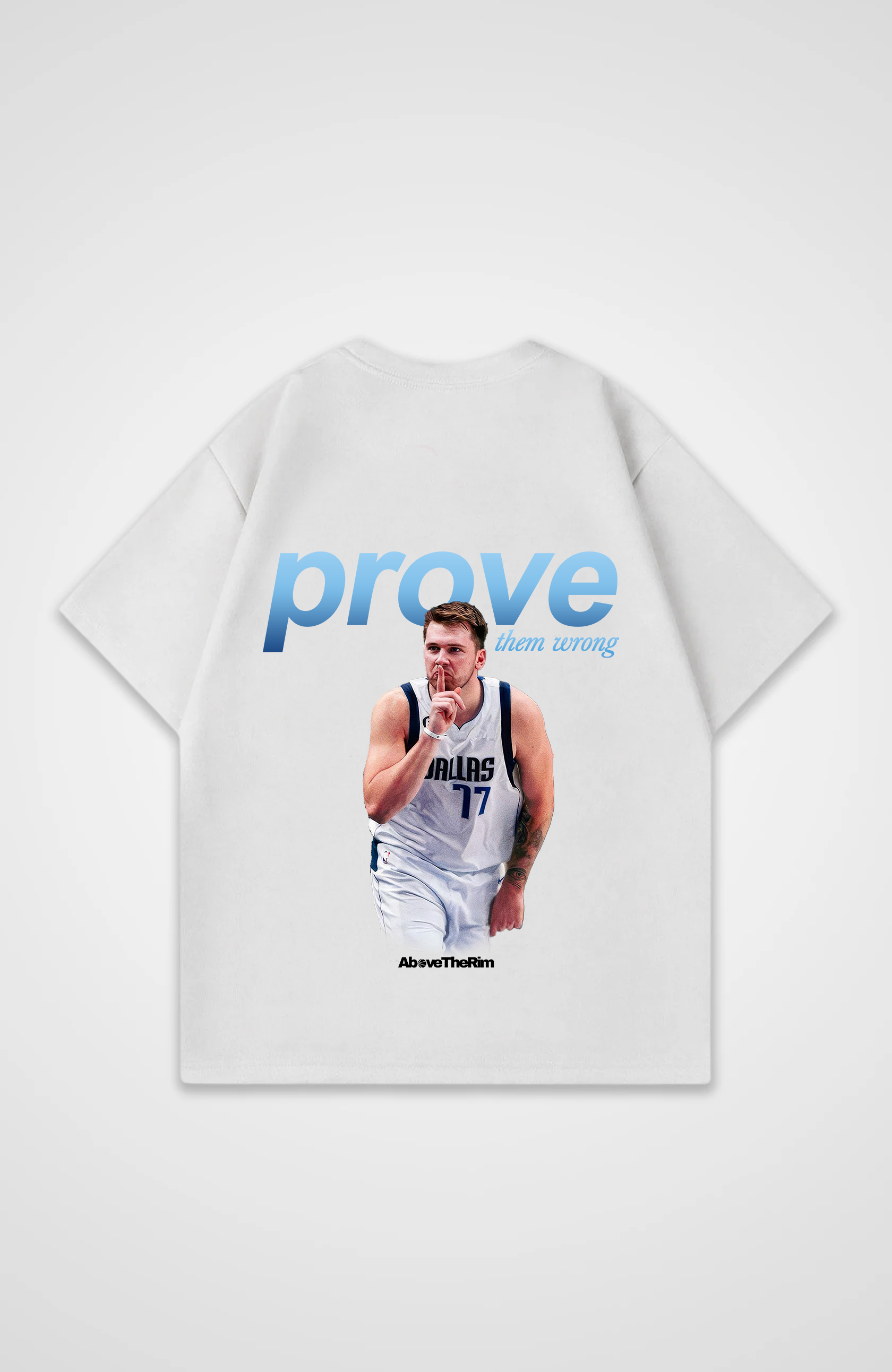 Prove Them Wrong Tshirt